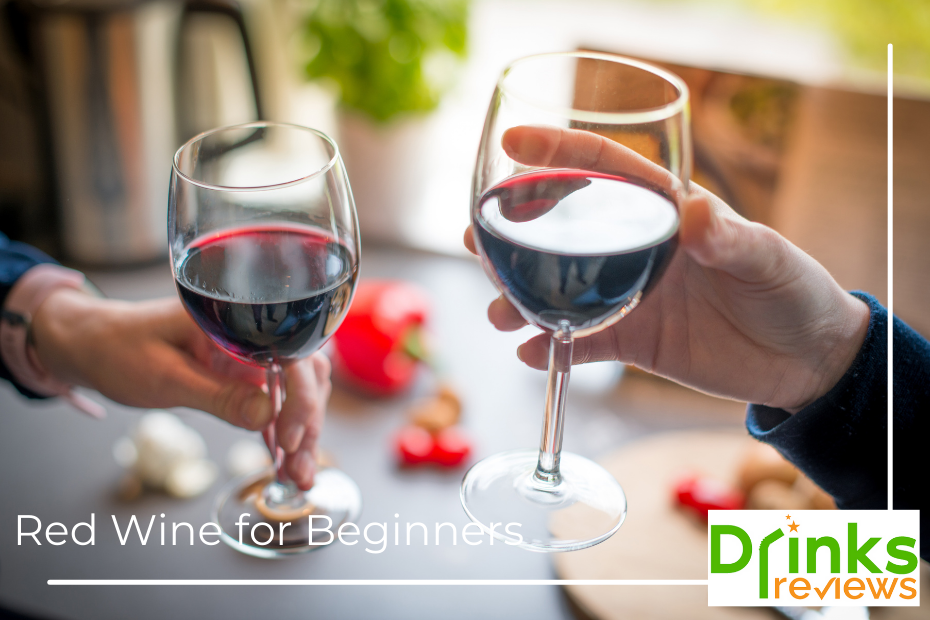 2022 Guide to the Best Red Wine for Beginners Drinks Reviews
